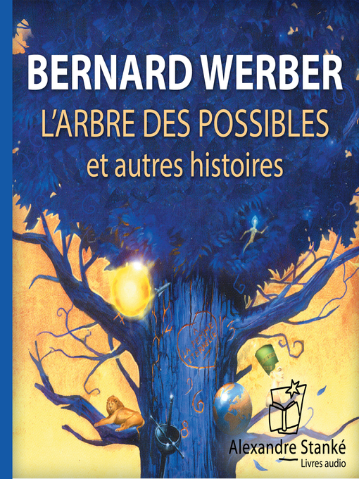 Title details for L'arbre des possibles by Bernard Werber - Available